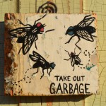 Take out GARBAGE